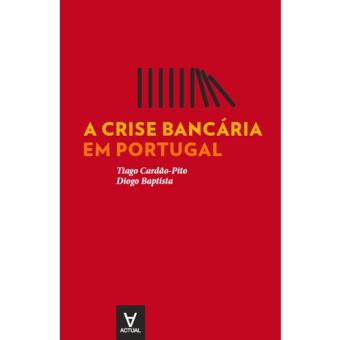 A Crise Bancária em Portugal